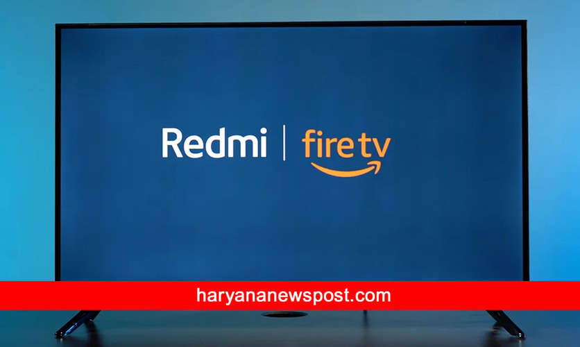 Redmi ने भारत में लॉच किया अपना नया FireOS पावर्ड स्मार्ट टीवी, जानिये फीचर्स और कीमत