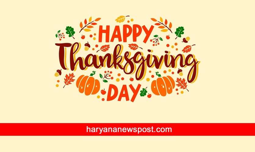 Funny Thanksgiving Wishes : हमें यह नहीं भूलना चाहिए कि हमें थैंक्सगिविंग डे पर आभार व्यक्त करना है
