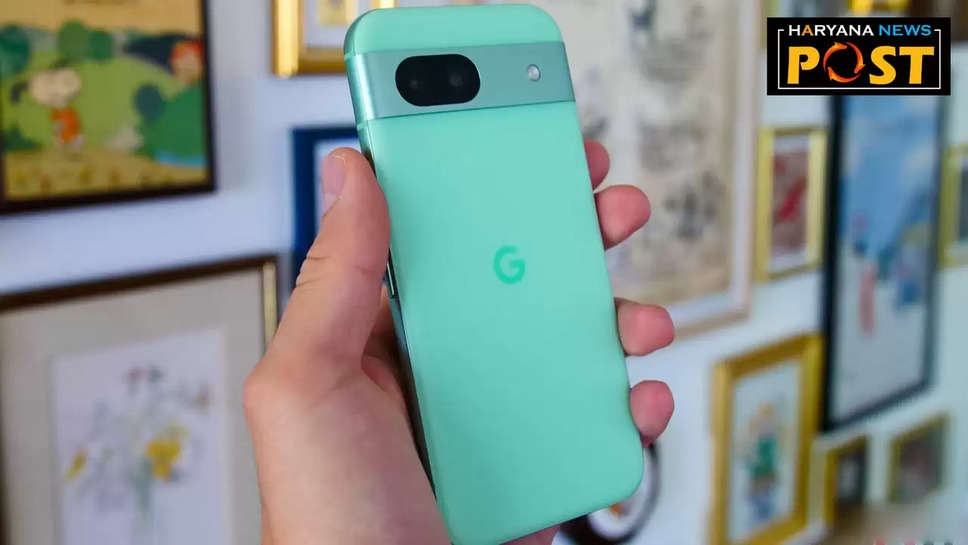 Google Pixel 8a: 13 हज़ार रुपये की भारी छूट के साथ मिल रहा है ये दमदार फोन, जल्दी करें ऑफर सीमित समय के लिए