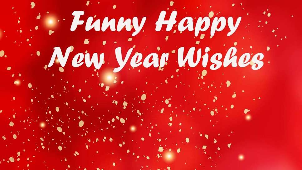 Funny Happy New Year Wishes messages for friends