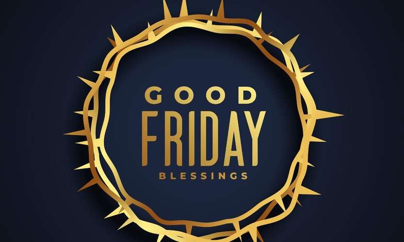 Happy Good Friday पर शेयर करें Picture, Images और Wishes Messages