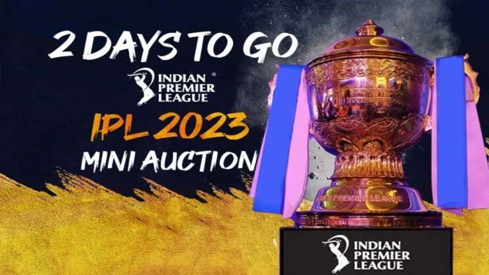 IPL 2023 Auction: आईपीएल के 16वें सीजन के लिए 23 दिसम्बर से शुरू होगा ऑक्शन, जानिए सभी टीमों के खिलाड़ियों, उनके बजट और तैयारयों के बारे में